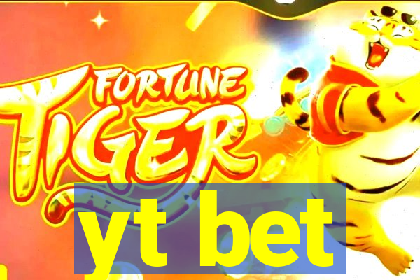 yt bet